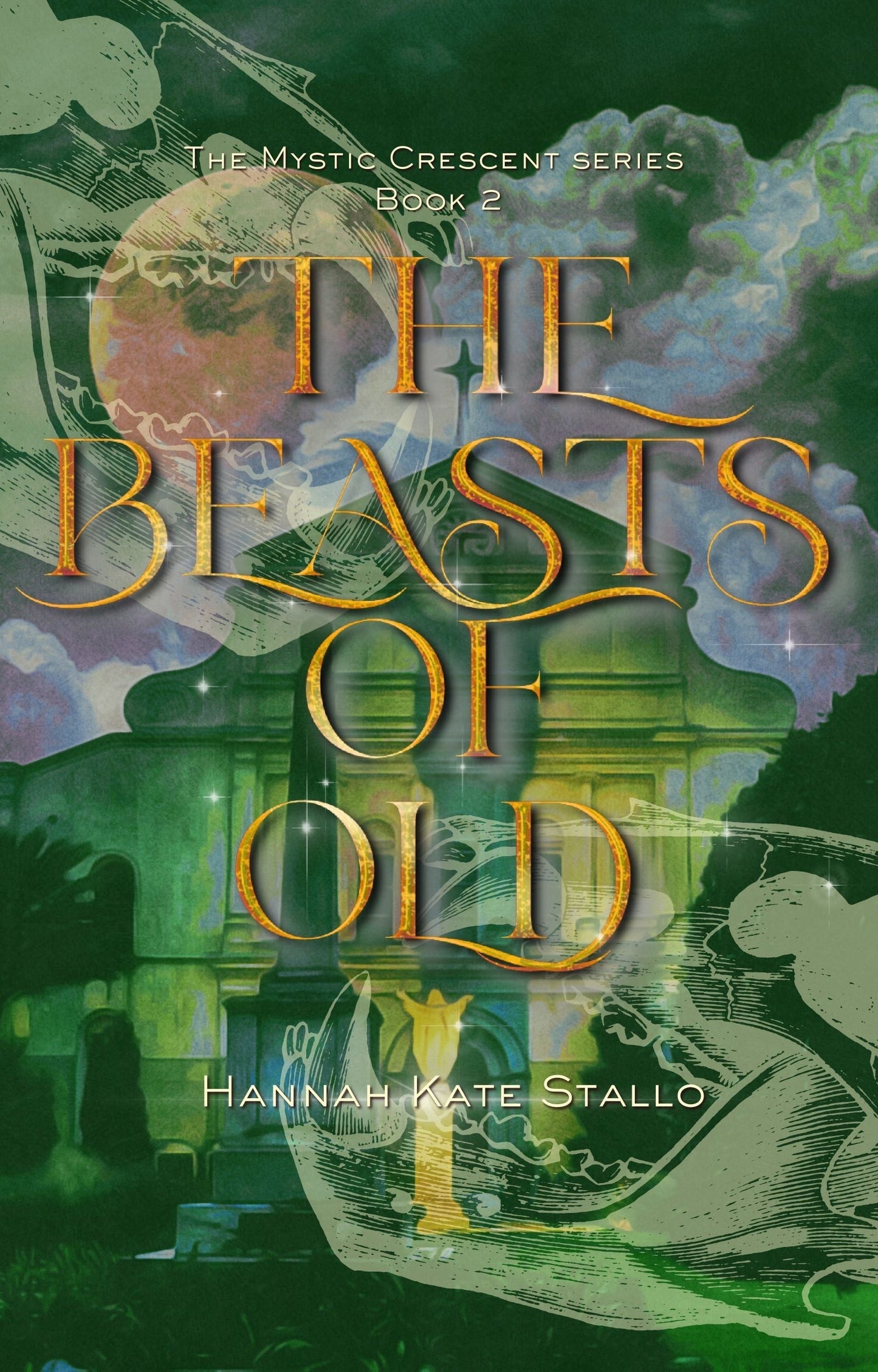 The Beasts of Old (The Mystic Crescent Series) DIGITAL COPY