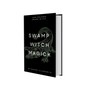 Swamp Witch Magick (Coming Soon!)