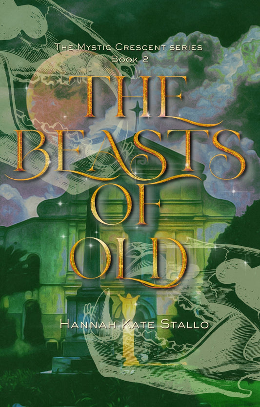 The Beasts of Old (The Mystic Crescent Series) DIGITAL COPY