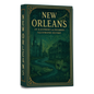 NEW ORLEANS; An Illustrious & Infamous Illustrated History (Coming Soon!)